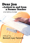 Dear Jon - Letters to And from a Former Teacher 9-11-1993 / 11-09-2004
