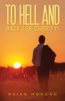 To Hell And Back For Charity!