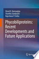 Phycobiliproteins  Recent Developments and Future Applications