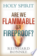 Holy Spirit Are We Flammable or Fireproof  Book