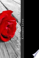 Red Roses: Poems of Love PDF Book By Kathryn Lynn
