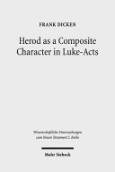 Herod as a Composite Character in Luke-Acts: 