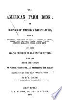 American Farm Book  Or  A Compend of American Agriculture Book