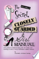The Secret  Closely Guarded Girl Manual  Vol I