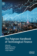 The Palgrave Handbook of Technological Finance