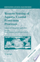 Remote Sensing of Aquatic Coastal Ecosystem Processes Book