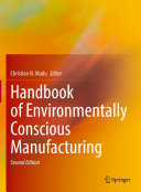 Handbook of Environmentally Conscious Manufacturing