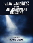 The Law and Business of the Entertainment Industry