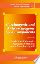 Carcinogenic and Anticarcinogenic Food Components Book