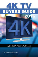 4K TV Buyers Guide 2016: A Beginner's Guide