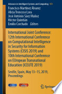 International Joint Conference  12th International Conference on Computational Intelligence in Security for Information Systems  CISIS 2019  and 10th International Conference on EUropean Transnational Education  ICEUTE 2019 