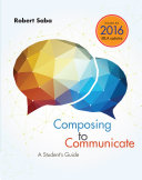 Composing to Communicate: A Student's Guide, 2016 MLA Update