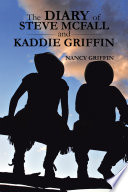 The Diary of Steve Mcfall and Kaddie Griffin