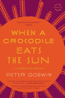 When a Crocodile Eats the Sun Book Peter Godwin
