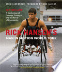 Rick Hansen s Man In Motion World Tour Book