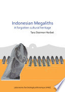 Indonesian Megaliths  A Forgotten Cultural Heritage