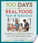 100 Days of Real Food  Fast   Fabulous Book