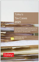 Tolley's Tax Cases 2021