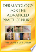 Dermatology for the Advanced Practice Nurse Book