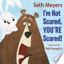 I m Not Scared  You re Scared Book PDF