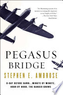 Pegasus Bridge PDF Book By Stephen E. Ambrose