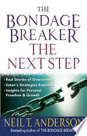 The Bondage Breaker®--the Next Step