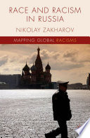 Race and Racism in Russia Book