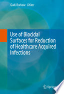 Use of Biocidal Surfaces for Reduction of Healthcare Acquired Infections Book