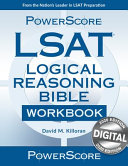 LSAT Logical Reasoning Bible Workbook: The Best Resource for Practicing Powerscore's Famous Logical Reasoning Methods!