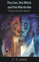 The Lion; the Witch and the Wardrobe