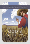 Telling God s Story  Year Two  The Kingdom of Heaven  Instructor Text   Teaching Guide  Telling God s Story 