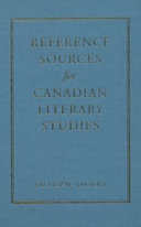 Reference Sources for Canadian Literary Studies