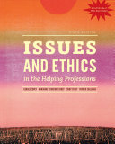 Issues and Ethics in the Helping Professions with 2014 ACA Codes