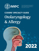 Coders' Specialty Guide 2022: Otolaryngology/ Allergy
