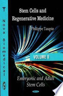 Stem Cells and Regenerative Medicine  Embryonic and adult stem cells Book