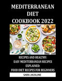 Mediterranean Diet Cookbook 2022