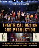 Theatrical Design And Production An Introduction To Scene Design And Construction Lighting Sound Costume And Makeup