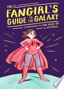 The Fangirl s Guide to the Galaxy Book