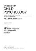Handbook of Child Psychology, History, Theory, and Methods