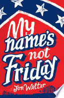 My Name s Not Friday