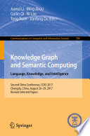 Knowledge Graph and Semantic Computing  Language  Knowledge  and Intelligence