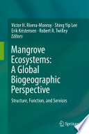 Mangrove Ecosystems  A Global Biogeographic Perspective