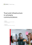 Trust and Infrastructure in Scholarly Communications