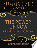 the-power-of-now-summarized-for-busy-people-a-guide-to-spiritual-enlightenment