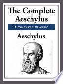 The Complete Aeschylus Book