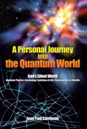A Personal Journey Into the Quantum World