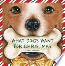 What Dogs Want for Christmas Book