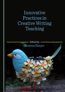 Innovative Practices in Creative Writing Teaching