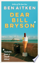 Dear Bill Bryson Book