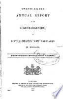 Annual report of the registrar-general of births, deaths, and marriages in England. v. 28-29, 1865-66